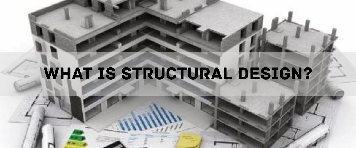 What is Structural Design